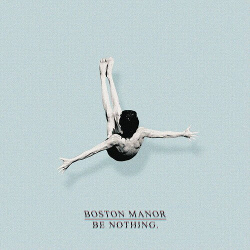 Boston Manor - Be Nothing - Vinyl Record