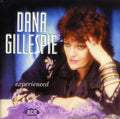 Gillespie,dana - Experienced - Music CD