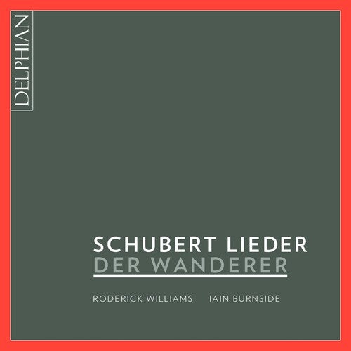 Schubert / Williams / Burnside - Schubert: Der Wanderer - Music CD
