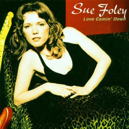 Foley,sue - Love Comin Down - Music CD