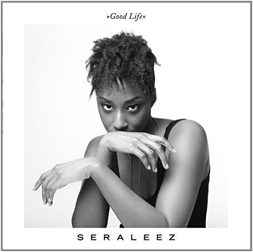 Seraleez - Good Life - Vinyl Record