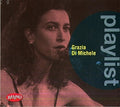 Di Michele,grazia - Playlist: Grazia Di Michele - Music CD