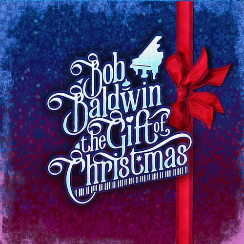 Baldwin,bob - Gift Of Christmas - Music CD