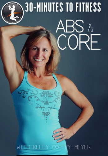 Coffey-meyer,kelly - 30 Minutes To Fitness: Abs & Core - DVD