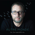 Larochelliere,luc De - Autre Monde - Music CD