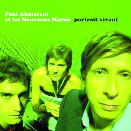 Ahmarani,paul / Les Nouveaux Maries - Portrait Vivant - Music CD