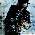 Desrosiers,yves - Chansons Indociles - Music CD