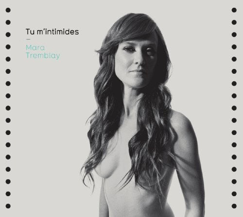 Tremblay,mara - Tu M'intimides - Music CD