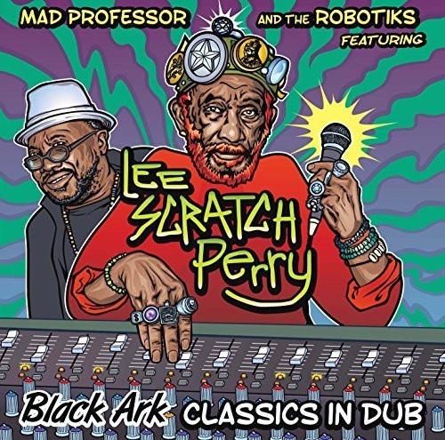 Mad Professor Ft. Lee Scratch Perry - Black Ark Classics In Dub - Music CD