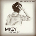 Bromley,mikey - Mikey Bromley - Music CD