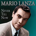 Lanza,mario - Never Till Now - Music CD
