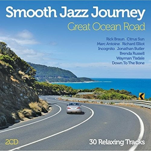 Smooth Jazz Journey: Great Ocean Road / Various - Smooth Jazz Journey: Great Ocean Road / Various - Music CD