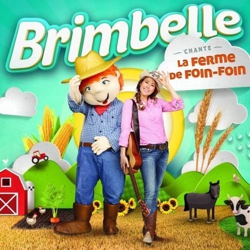 Brimbelle - Brimbelle Chante La Ferme De Foin-foin - Music CD