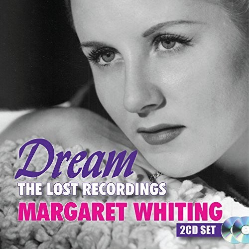 Whiting,margaret - Dream: The Lost Recordings - Music CD