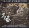 Osborne Brothers - Dayton To Knoxville - Music CD