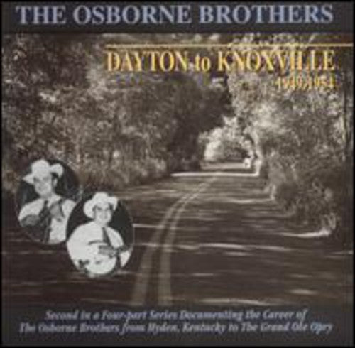 Osborne Brothers - Dayton To Knoxville - Music CD