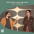 Jackson,keefe / Adasiewicz,jason - Rows & Rows - Music CD