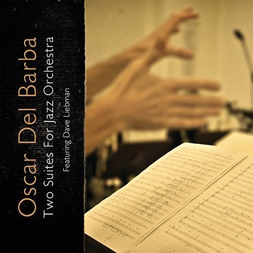 Del Barba,oscar - Two Suites For Jazz Orchestra - Music CD