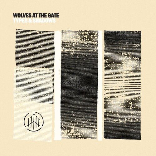 Wolves At The Gate - Types & Shadows - Music CD