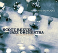 Reeves Jazz Orchestra,scott - Portraits And Places - Music CD