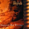 Skylash - Empyreal Day Dreams - Music CD