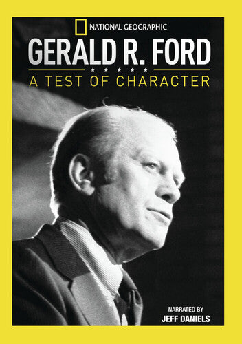 Gerald R Ford: Test Of Character - Gerald R Ford: Test Of Character - DVD
