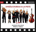 Dubeau,angele / La Pieta - Take 2 / Silence On Joue - Music CD