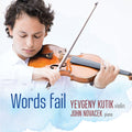 Kutik,yevgeny / Novacel,john - Words Fail - Music CD