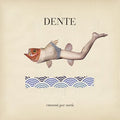 Dente - Canzoni Per Meta - Vinyl Record