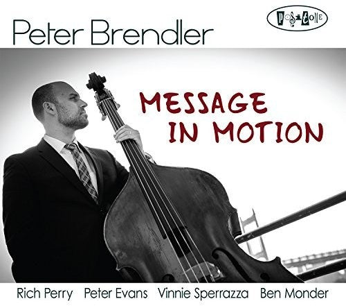 Brendler,peter - Message In Motion - Music CD