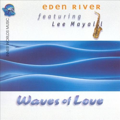 Eden,river / Lee Mayall - Waves Of Love - Music CD