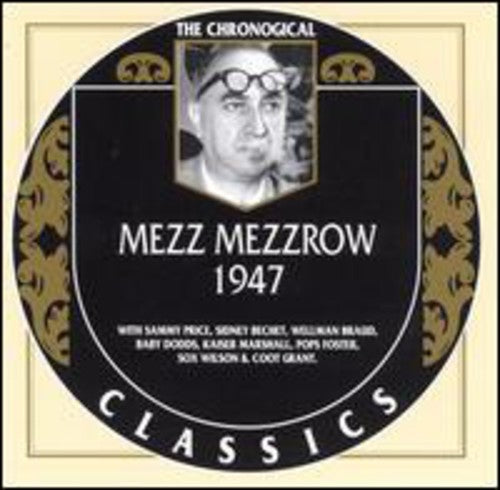 Mezzrow,mezz - Mezz Mezzrow 1947 - Music CD