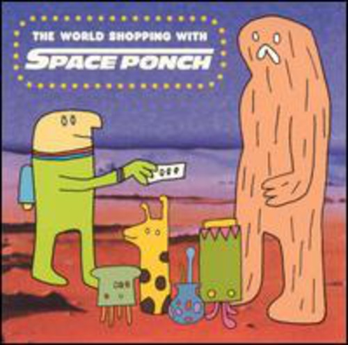 Space Ponch - World Shopping With Space Ponch - Music CD