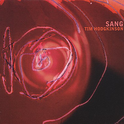 Hodgkinson,tim - Sang - Music CD