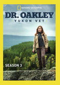 Dr Oakley Yukon Vet: Season 3 - Dr Oakley Yukon Vet: Season 3 - DVD