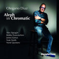 Diaz,olegario - Aleph In Chromatic - Music CD