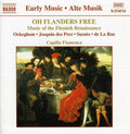 Oh Flanders Free: Music Flemish Renaissance / Var - Oh Flanders Free: Music Flemish Renaissance / Var - Music CD