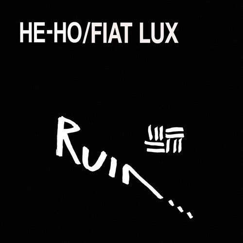 Ruin - He-ho / Fiat Lux - Vinyl Record