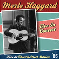 Haggard,merle - Live At Church Street Station - Music CD