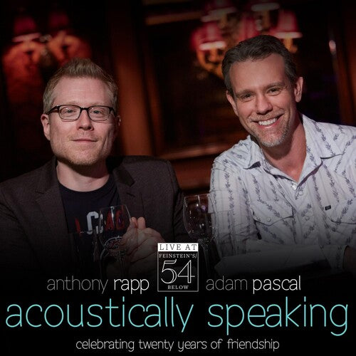 Pascal,adam / Rapp,anthony - Acoustically Speaking - Live At Feinstein's / 54 - Music CD
