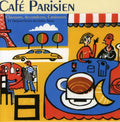 Cafe Parisien - Chansons Accordeons Croissants: 25 French Songs - Music CD