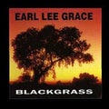 Grace,earl Lee - Blackgrass - Vinyl Record