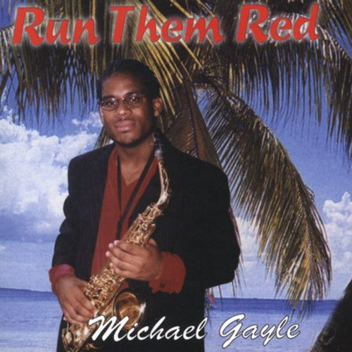 Gayle,michael - Run Them Red - Music CD