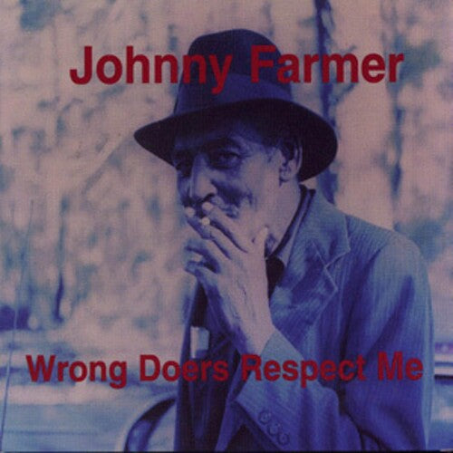 Farmer,johnny - Wrong Doers Respect Me - Music CD