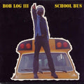 Log,bob Iii - School Bus - Music CD