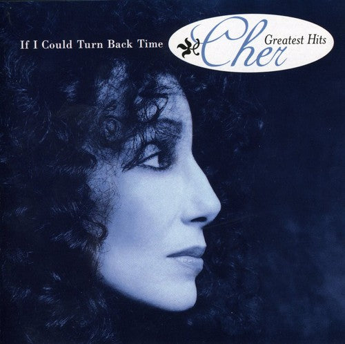 Cher - If I Could Turn Back Time: Greatest Hits - Music CD