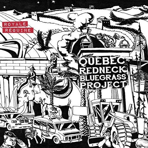 Quebc Redneck Bluegrass Project - Reguine Royale - Music CD