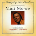 Monro,matt - Born Free His Greatest Hits - Music CD