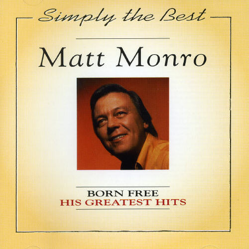 Monro,matt - Born Free His Greatest Hits - Music CD