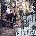 Brooks,ronnie Baker - Times Have Changed - Vinyl Record
